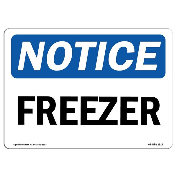 Signmission Safety Sign, OSHA Notice, 12" Height, Aluminum, Freezer Sign, Landscape OS-NS-A-1218-L-12917